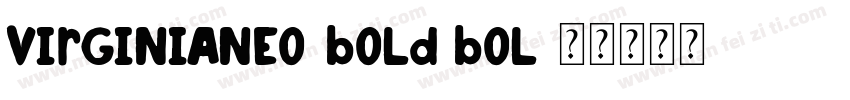 VirginiaNeo-Bold Bol字体转换